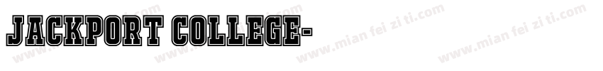 JACKPORT COLLEGE字体转换